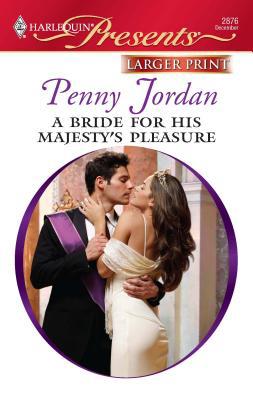 A Bride for His Majesty's Pleasure [Large Print] 0373236409 Book Cover