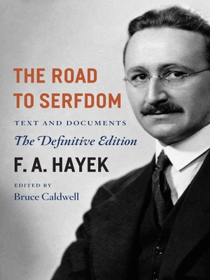 The Road to Serfdom: Text and Documents--The De... 0226320553 Book Cover