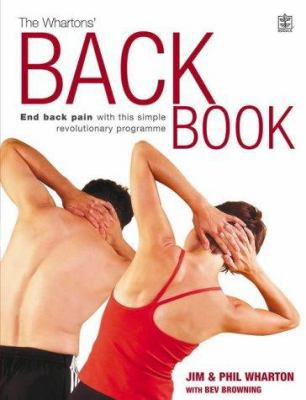 The Whartons' Back Book : End Back Pain - With ... 1405032855 Book Cover