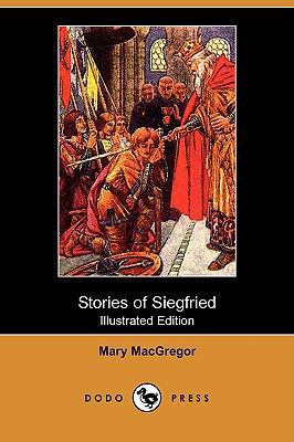 Stories of Siegfried (Illustrated Edition) (Dod... 1409937828 Book Cover