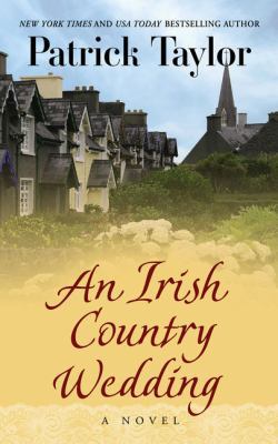 An Irish Country Wedding [Large Print] 141045410X Book Cover