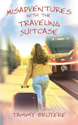 Misadventures with the Traveling Suitcase 197721116X Book Cover