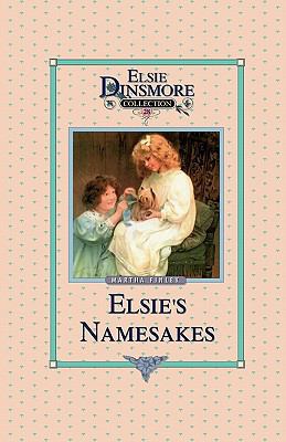 Elsie and Her Namesake, Book 28 1589605276 Book Cover