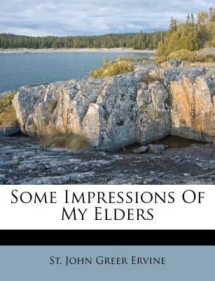 Some Impressions of My Elders 1178920801 Book Cover