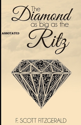 The Diamond as Big as the Ritz annotated B0924JTPGQ Book Cover