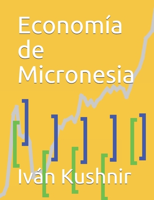 Economía de Micronesia [Spanish] B09325RSQS Book Cover