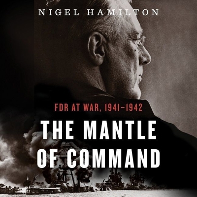 The Mantle of Command: FDR at War, 1941-1942 B09GJ6BP15 Book Cover