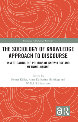 The Sociology of Knowledge Approach to Discours... 1138048720 Book Cover