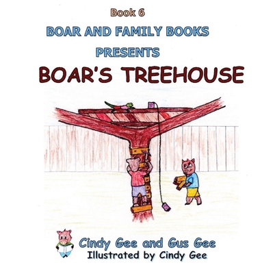 Boar's Treehouse: Book 6 B0CT43RJ7Q Book Cover