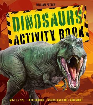 Dinosaurs Activity Book: Mazes, Spot the Differ... 1398856290 Book Cover