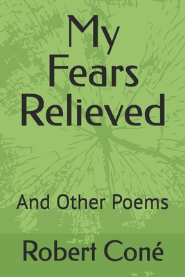 My Fears Relieved: And Other Poems B0DV53YH6G Book Cover