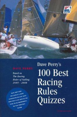 Dave Perry's 100 Best Racing Rules Quizzes thro... 0976226103 Book Cover