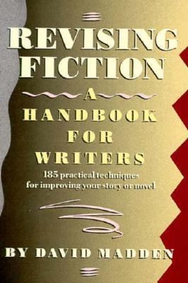 Revising Fiction: A Handbook for Writers 0452264146 Book Cover