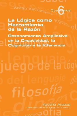 La Logica Como Herramienta de La Razon [Spanish] 184890147X Book Cover