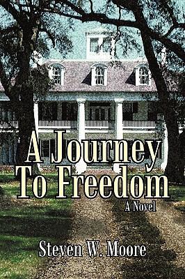 A Journey to Freedom 1450234887 Book Cover