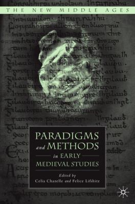 Paradigms and Methods in Early Medieval Studies 1403969426 Book Cover