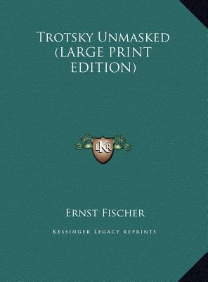 Trotsky Unmasked [Large Print] 1169933173 Book Cover