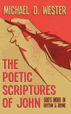 The Poetic Scriptures of John 1641336269 Book Cover