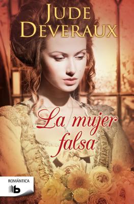 Mujer Falsa [Spanish] 8498729769 Book Cover