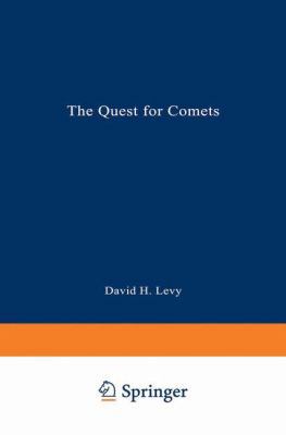 The Quest for Comets: An Explosive Trail of Bea... 0306446510 Book Cover