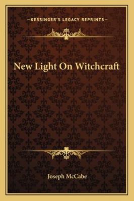 New Light On Witchcraft 1163158976 Book Cover