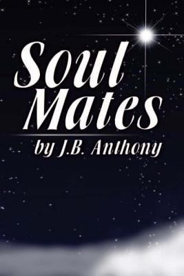Soul Mates: Forward by Grant Cameron 1981302506 Book Cover