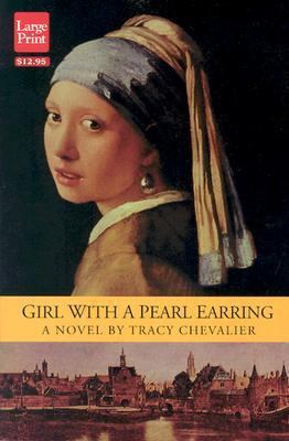 Girl with a Pearl Earring [Large Print] 1568951868 Book Cover