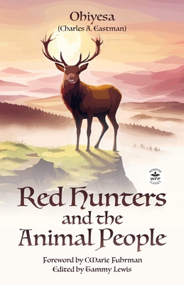 Red Hunters and the Animal People with Original... 1680576763 Book Cover