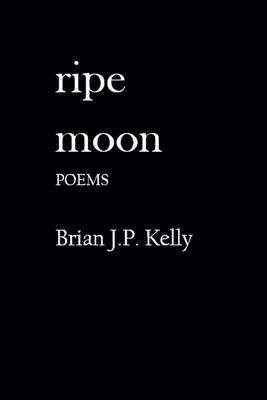 Ripe Moon B0FTGK11SW Book Cover