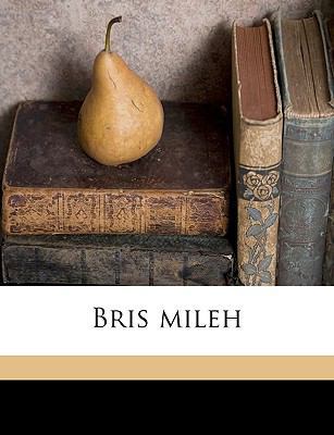 Bris Mileh [Yiddish] 1149296275 Book Cover