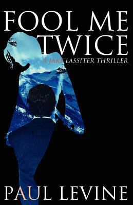 Fool Me Twice 1467944467 Book Cover