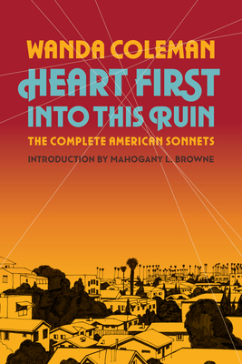 Heart First Into This Ruin: The Complete Americ... 1574232533 Book Cover