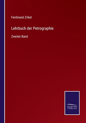 Lehrbuch der Petrographie: Zweiter Band [German] 3752547081 Book Cover