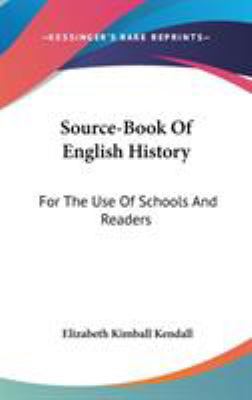 Source-Book Of English History: For The Use Of ... 0548336911 Book Cover