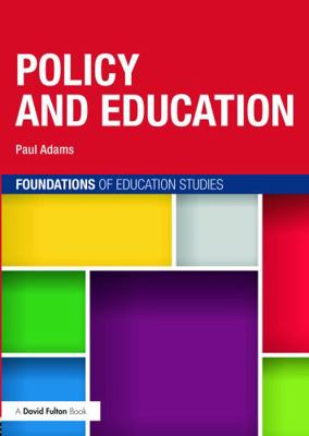 Policy and Education 0415697581 Book Cover