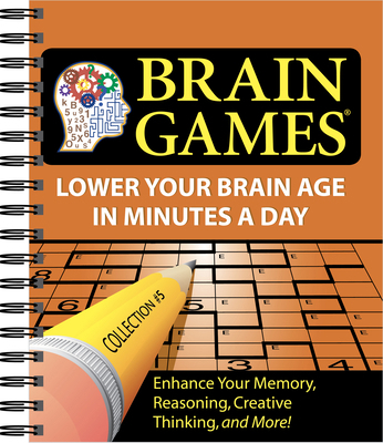 Brain Games #5: Lower Your Brain Age in Minutes... 1412715989 Book Cover