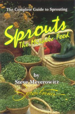 Sprouts: The Miracle Food: The Complete Guide t... 1878736043 Book Cover