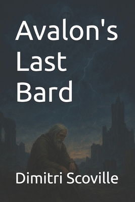 Avalon's Last Bard B0FNRSBYCK Book Cover
