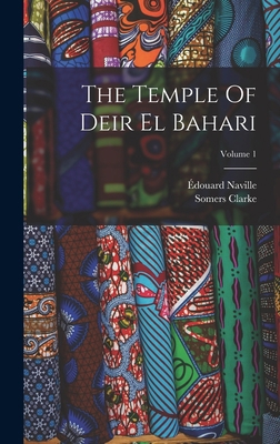 The Temple Of Deir El Bahari; Volume 1 1017239371 Book Cover