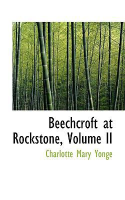 Beechcroft at Rockstone, Volume II 0554559730 Book Cover