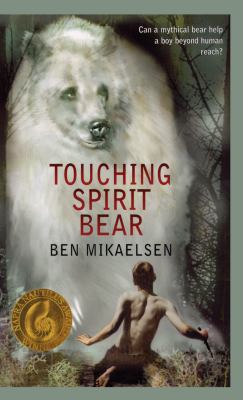 Touching Spirit Bear [Large Print] 1432838431 Book Cover
