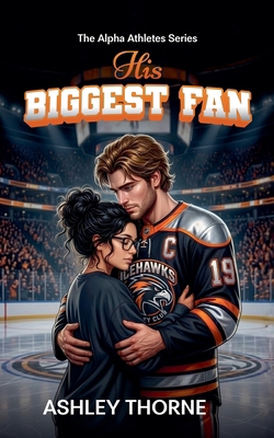 His Biggest Fan B0H5YK93V1 Book Cover