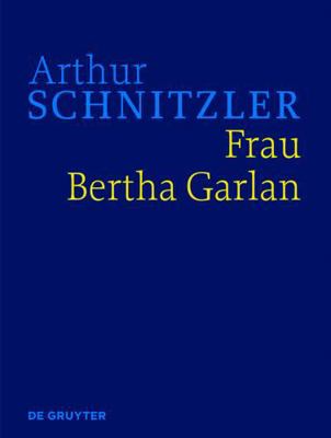 Frau Bertha Garlan: Historisch-kritische Ausgab... [German] 3110362953 Book Cover