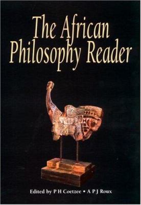 The African Philosophy Reader 0415189055 Book Cover