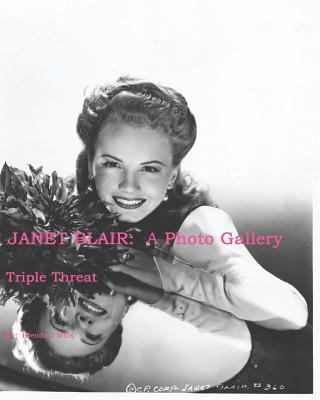 Janet Blair: A Photo Gallery: Triple Threat 1440442916 Book Cover