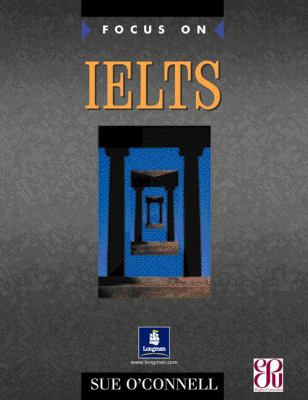 Focus on Ielts 0582447739 Book Cover