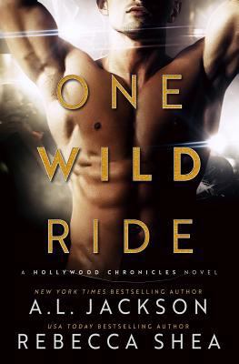 One Wild Ride: A Hollywood Chronicles Novel 1946420239 Book Cover