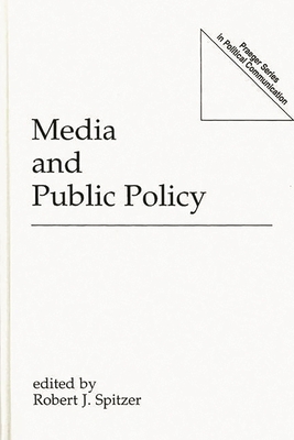 Media and Public Policy 0275943038 Book Cover