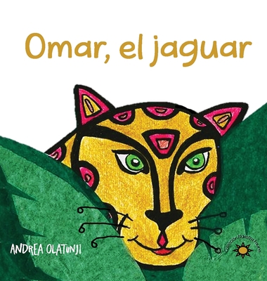 Omar, el jaguar [Spanish] 1733644008 Book Cover