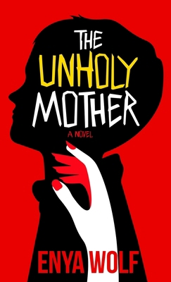 The Unholy Mother 173973386X Book Cover